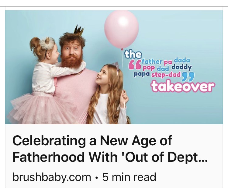 Brush-Baby, celebrating a new age of&nbsp;fatherhood