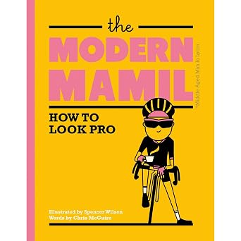 The Modern MAMIL: How to Look Pro book cover by Chris McGuire